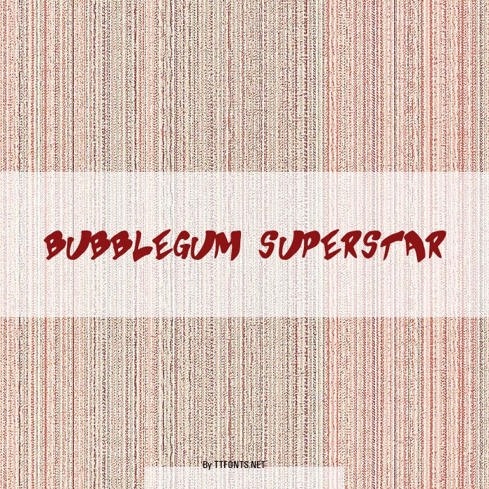 Bubblegum Superstar example
